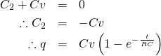 \begin{eqnarray*} C_2+Cv &=& 0 \\ \therefore C_2 &= &-Cv \\ \therefore q &=& Cv\left( 1-e^{-\frac{t}{RC}}\right) \end{eqnarray*}