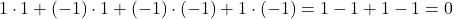 $$1\cdot1+\left(-1\right)\cdot 1+\left(-1\right)\cdot\left(-1\right)+1\cdot \left(-1\right)=1-1+1-1=0$$