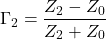 $$\Gamma_2=\frac{Z_2-Z_0}{Z_2+Z_0}$$