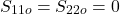 $$S_{11o}=S_{22o}=0$$